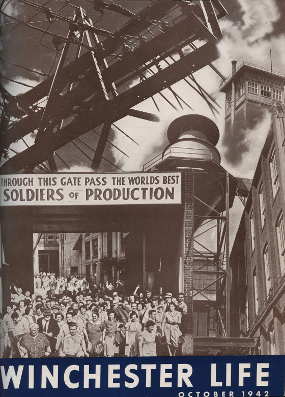 Winchester Life cover, October, 1942: “Through this Gate Pass the Worlds Best Soldiers of Production”